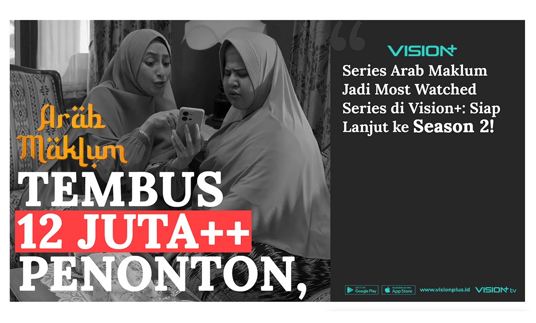 Lampaui 12 Juta Penonton, Series Arab Maklum Jadi Most Watched Series di Vision+: Siap Lanjut ke Season 2!
