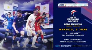 Persija Jakarta vs Selangor FC di Final RCTI Premium Sports 2024, Saksikan Live Streaming di RCTI+ SuperApp