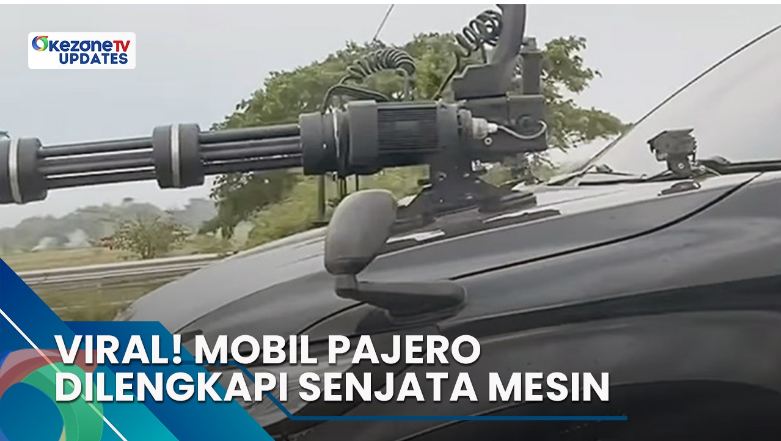 Viral! Mobil Pajero Dilengkapi Senapan Mesin, Informasi Selengkapnya di Okezone Update